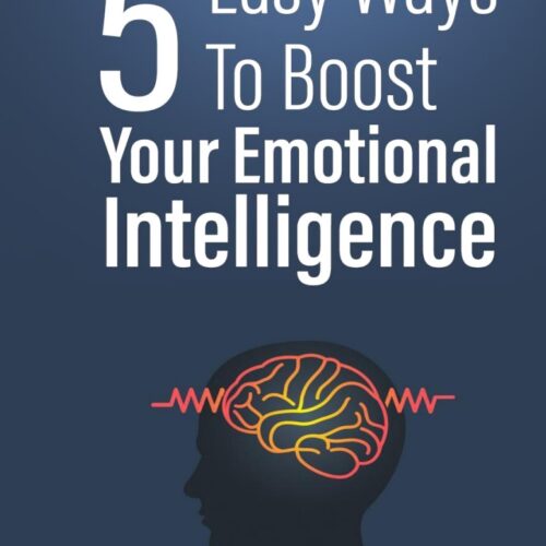 5 Easy Ways To Boost Your Emotional Intelligence Digital Download Article