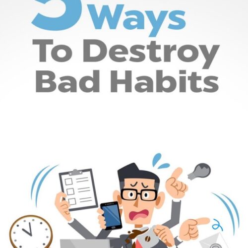 5 Simple Ways To Destroy Bad Habits Digital Download Article