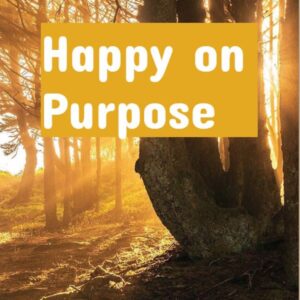 Happy On Purpose