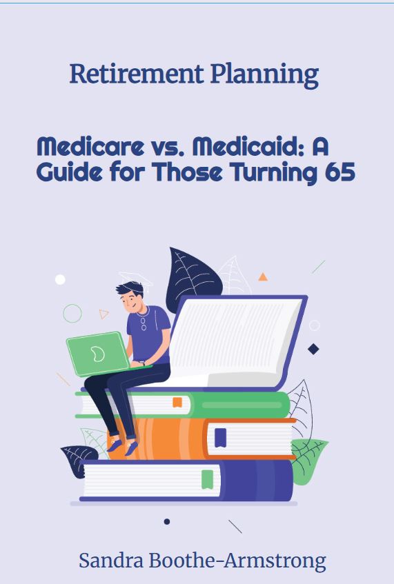 Medicare vs Medicaid_A Guide for Those Turning 65
